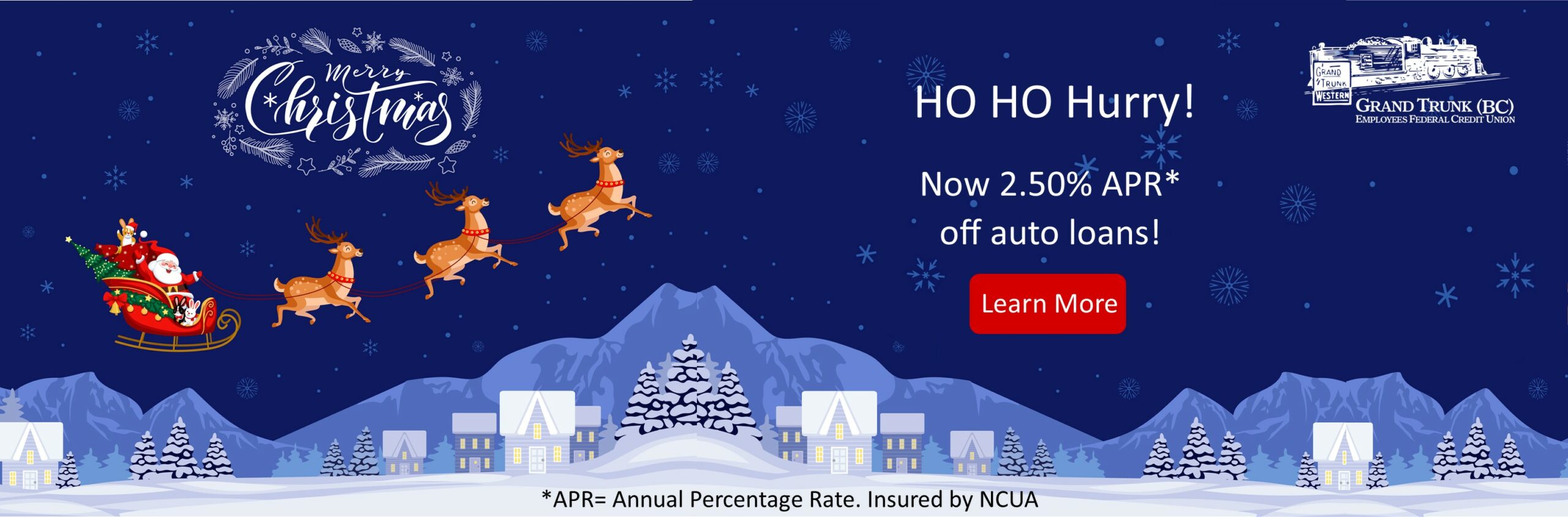 Ho HO Hurry Now 2.50 % off Auto Loans! learn more on our loan rates page!